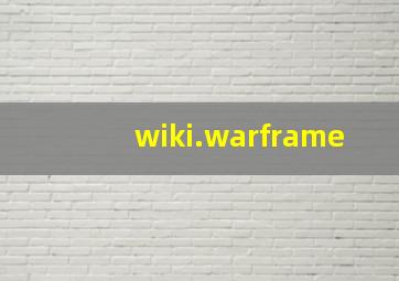 wiki.warframe